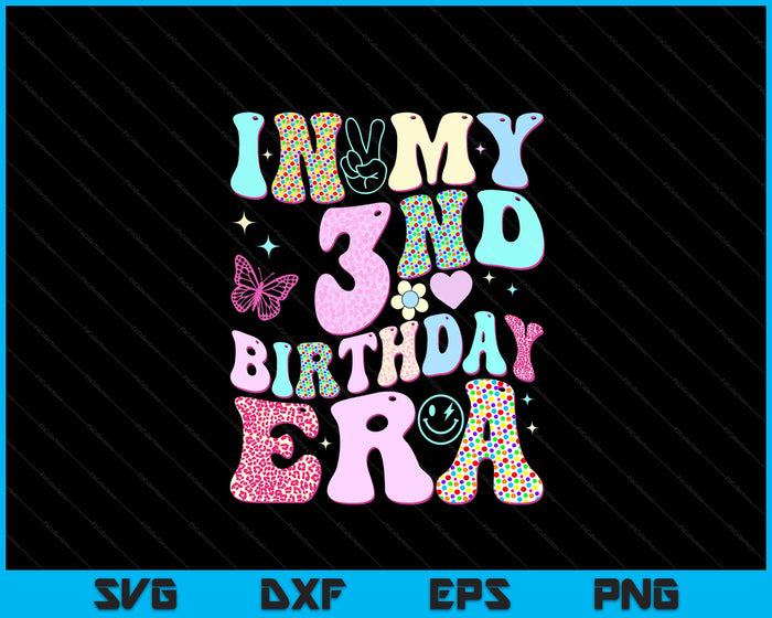 Kids In My 3rd Birthday Era Girl Gifts Third Bday 3 Year Old SVG PNG Digital Printable Files