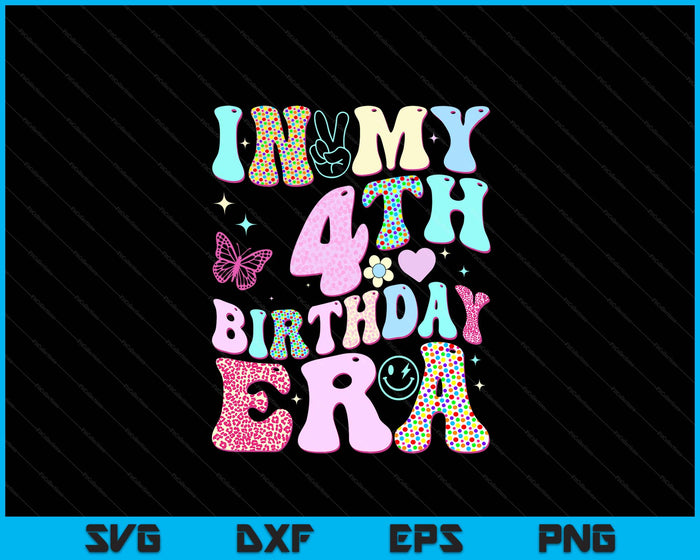 Kids In My 4th Birthday Era Girl Gifts Fourth Bday 4 Year Old SVG PNG Digital Printable Files