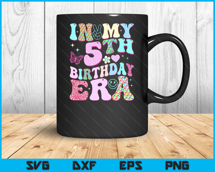 Kids In My 5th Birthday Era Girl Gifts Fifth Bday 5 Year Old SVG PNG Digital Printable Files
