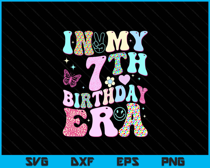 Kids In My 7th Birthday Era Girl Gifts Seventh Bday 7 Year Old SVG PNG Digital Printable Files