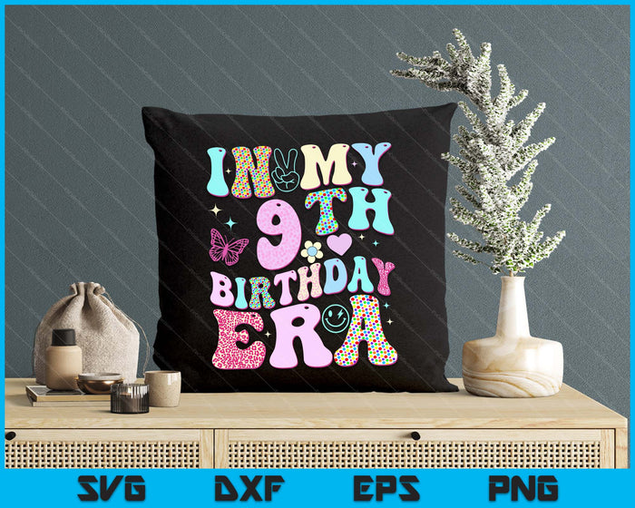 Kids In My 9th Birthday Era Girl Gifts Ninth Bday 9 Year Old SVG PNG Digital Printable Files