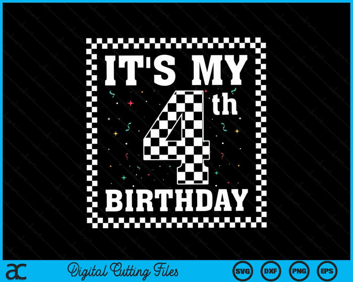 Kids It's My 4th Birthday Boy 4 Four Racing Car Flag Race Car SVG PNG Digital Cutting File