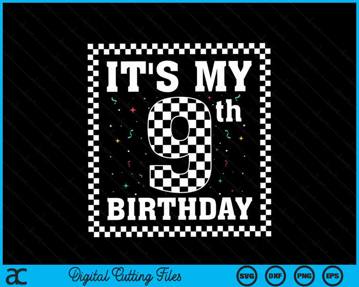 Kids It's My 9th Birthday Boy 9 Nine Racing Car Flag Race Car SVG PNG Digital Cutting File