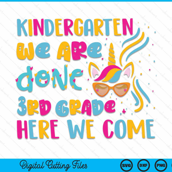 Kids Kindergarten Done 3rd Grade Last Day Of School Graduation SVG PNG Digital Cutting Files