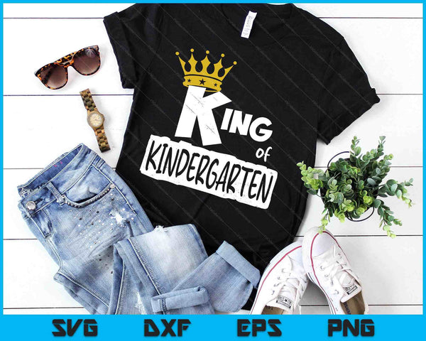 Kids King Of Kindergarten Happy First Day Of School Boys SVG PNG Digital Printable Files