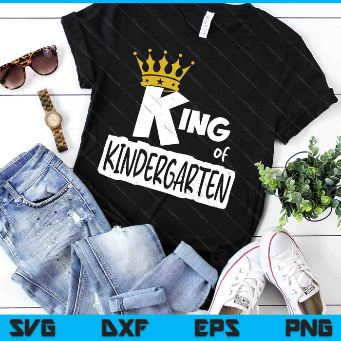 Kids King Of Kindergarten Happy First Day Of School Boys SVG PNG Digital Printable Files