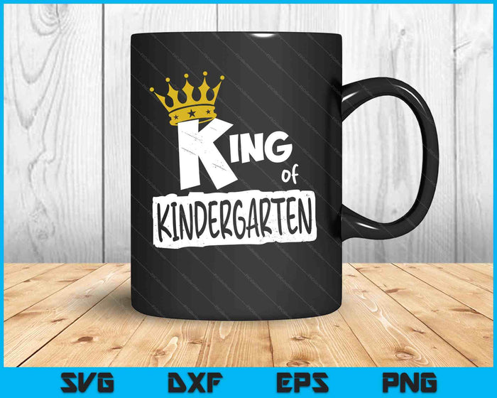 Kids King Of Kindergarten Happy First Day Of School Boys SVG PNG Digital Printable Files