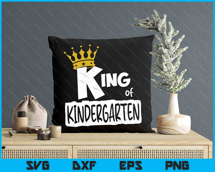 Kids King Of Kindergarten Happy First Day Of School Boys SVG PNG Digital Printable Files