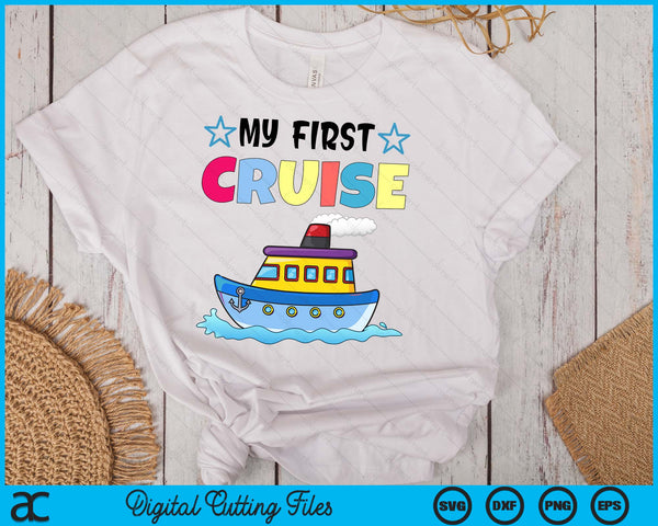 Kids My First Cruise Girls Boys Kids Vacation Cruise SVG PNG Digital Cutting Files