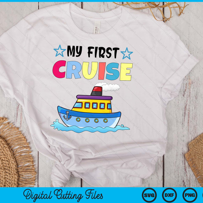 Kids My First Cruise Girls Boys Kids Vacation Cruise SVG PNG Digital Cutting Files