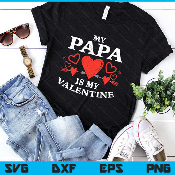 Kids Papa Is My Valentine Toddler Valentines Day SVG PNG Digital Printable Files