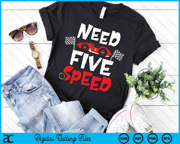 Kids Race Car 5th Birthday Boy Need Five Speed 5 Years Old Bday SVG PNG Digital Printable Files