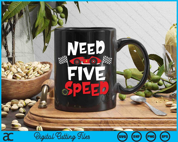 Kids Race Car 5th Birthday Boy Need Five Speed 5 Years Old Bday SVG PNG Digital Printable Files