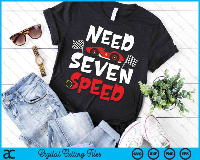 Kids Race Car 7th Birthday Boy Need Seven Speed 7 Years Old Bday SVG PNG Digital Printable Files