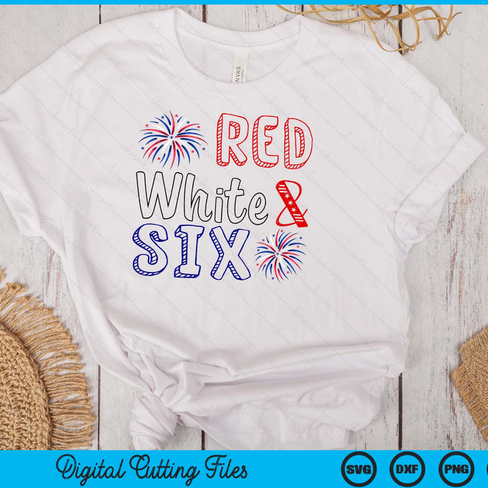 Kids Red White & Six 6th Birthday 4th Of July Independence Day SVG PNG Digital Cutting File