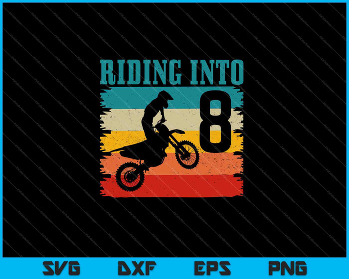 Kids Riding Into 8th Birthday Dirt Bike Enduro SVG PNG Cutting Printable Files