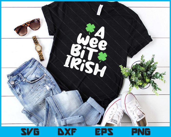 Kids St Patricks Day Boys Girls Kids Toddlers A Wee Bit Irish SVG PNG Digital Cutting Files