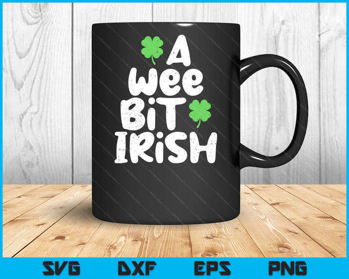 Kids St Patricks Day Boys Girls Kids Toddlers A Wee Bit Irish SVG PNG Digital Cutting Files