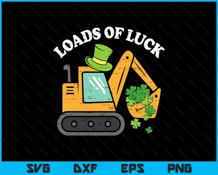 Kids St Patricks Day Excavator Loads Luck Saint Paddys Truck Boys SVG PNG Digital Printable Files