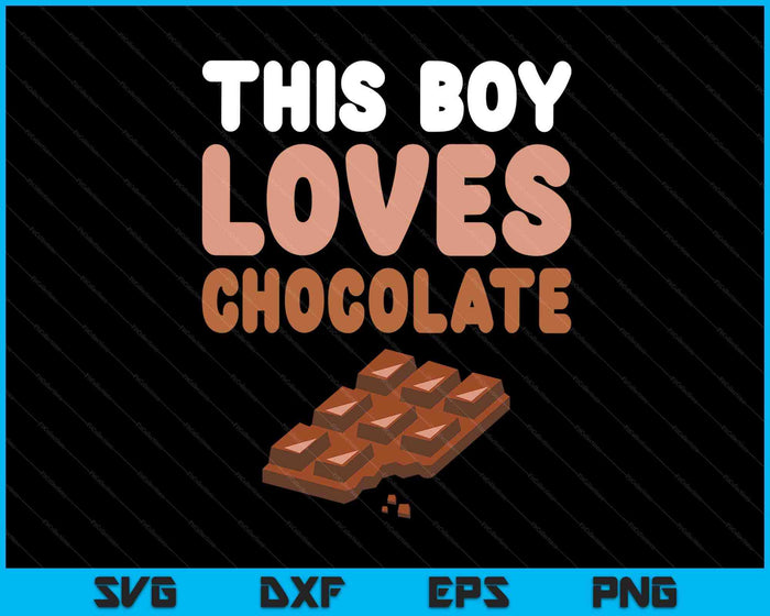Kids This Kid Loves Chocolate Fun Novelty Kids Funny Food SVG PNG Digital Printable Files