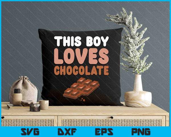 Kids This Kid Loves Chocolate Fun Novelty Kids Funny Food SVG PNG Digital Printable Files