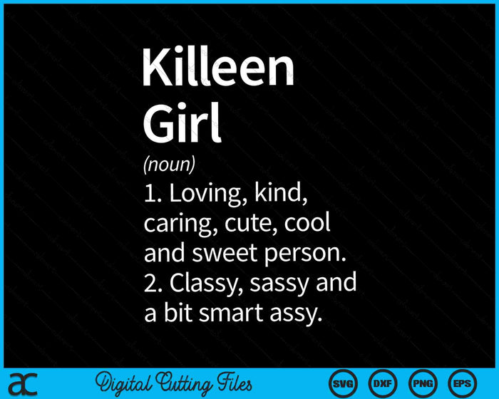 Killeen Girl TX Texas Home Roots SVG PNG Archivos de corte digital