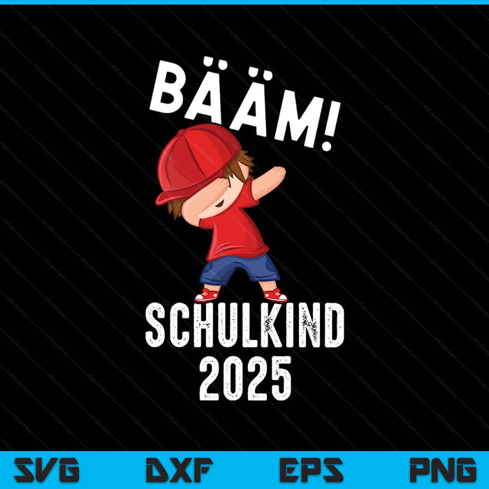 Kinder Bääm! Schulkind 2025 SVG PNG Digital Printable Files