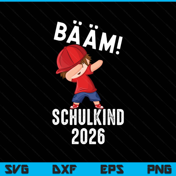 Kinder Bääm! Schulkind 2026 SVG PNG Digital Printable Files