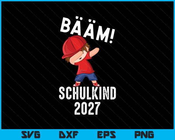 Kinder Bääm! Schulkind 2027 SVG PNG Digital Printable Files