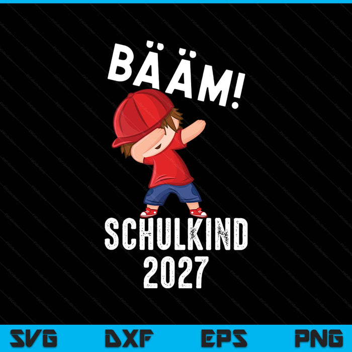 Kinder Bääm! Schulkind 2027 SVG PNG Digital Printable Files