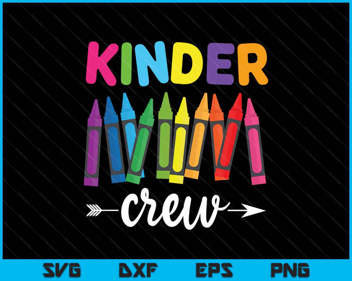 Kinder Crew Kindergarten Teacher  1st Day Of School SVG PNG Digital Printable Files