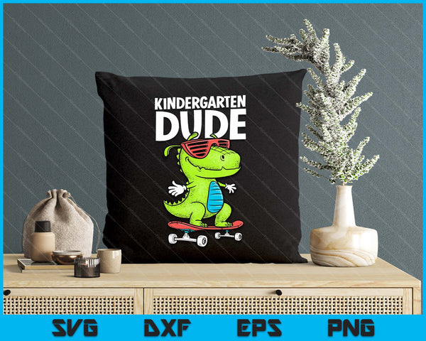 Kindergarten Dude Shirt Boy Girl Back To School Graduation SVG PNG Digital Printable Files