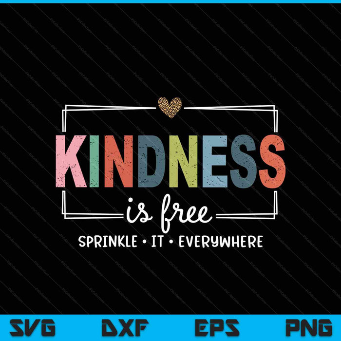Kindness is free sprinkle it everywhere retro vintage saying SVG cut file