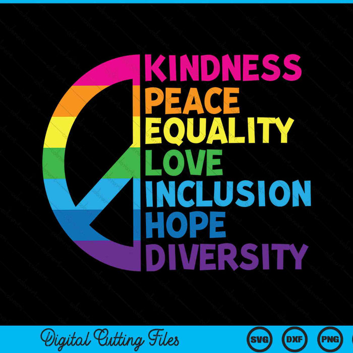 Kindness peace equality love inclusion hope diversity SVG cut file