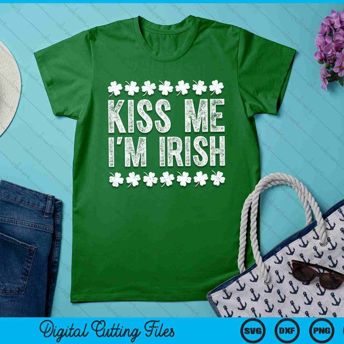 Kiss Me I'm Irish Men Women Kids St Patricks Day SVG PNG Digital Printable Files