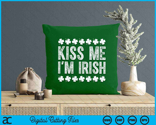 Kiss Me I'm Irish Men Women Kids St Patricks Day SVG PNG Digital Printable Files