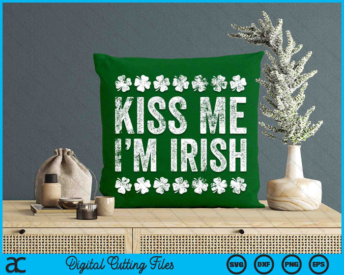 Kiss Me I'm Irish St Patrick's Day SVG PNG Digital Printable Files