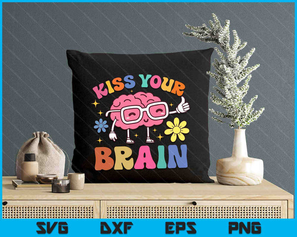 Kiss Your Brain Cute Teacher Appreciation Back To School SVG PNG Digital Printable Files