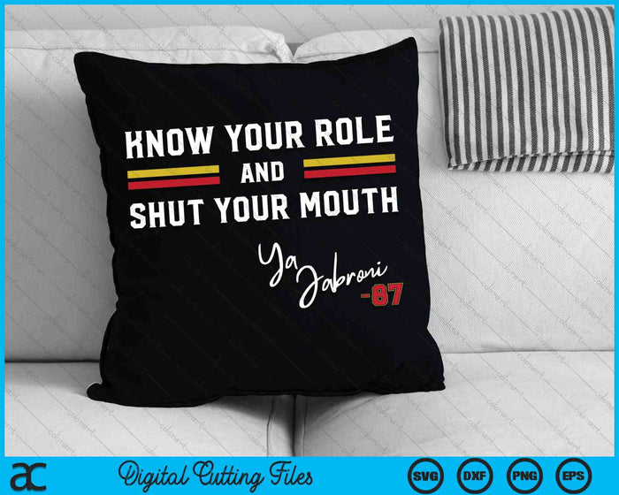 Know Your Role and Shut Your Mouth SVG PNG Digital Cutting Files