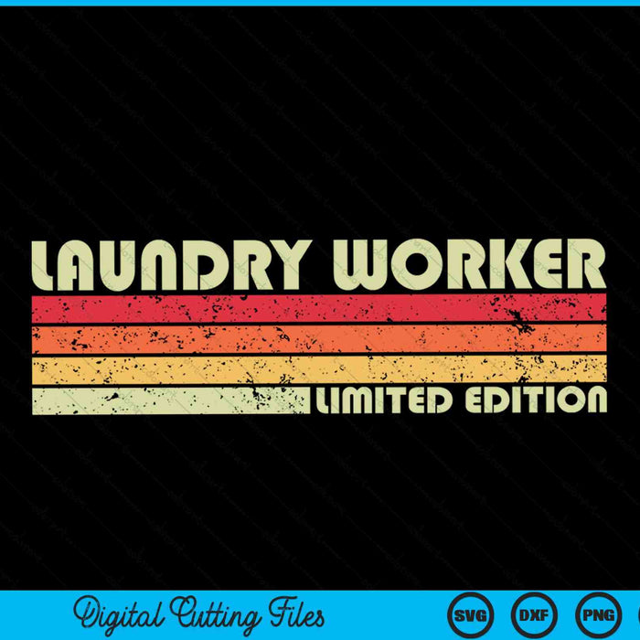 LAUNDRY WORKER Funny Job Title Profession Birthday Worker SVG PNG Cutting Printable Files