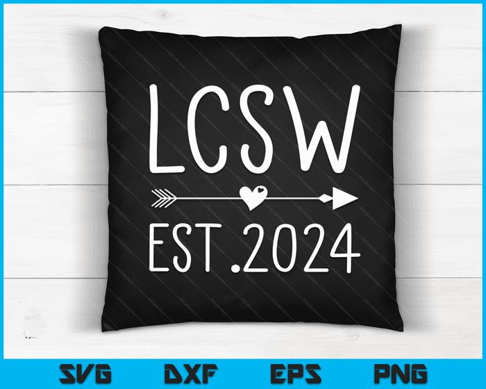 LCSW Graduation 2023 Licensed Clinical Social Worker SVG PNG Digital Cutting Files