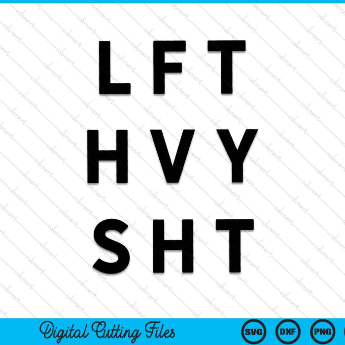 LFT HVY SHT Cubierta de bomba de gimnasio minimalista Entrenamiento de gimnasio de gran tamaño SVG PNG Archivos de corte digital