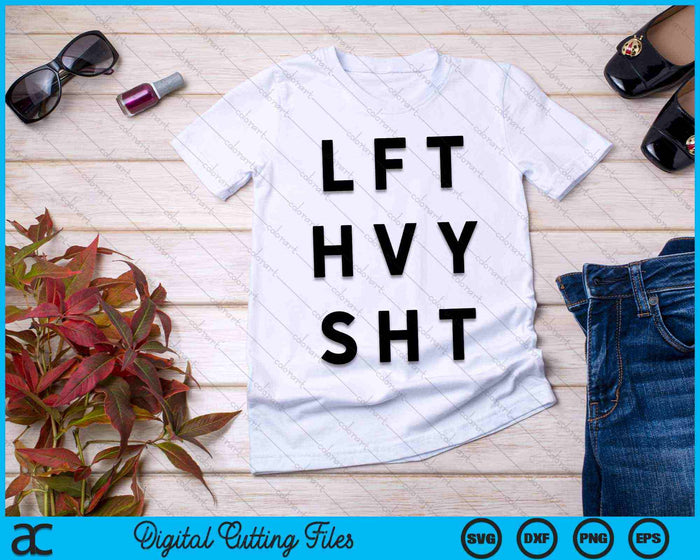 LFT HVY SHT Cubierta de bomba de gimnasio minimalista Entrenamiento de gimnasio de gran tamaño SVG PNG Archivos de corte digital