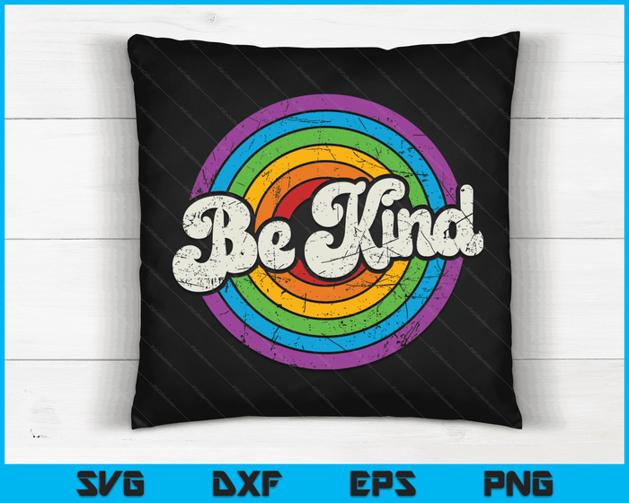 LGBTQ Be Kind Gay Pride LGBT Ally Rainbow Flag Retro Vintage SVG PNG Digital Cutting Files