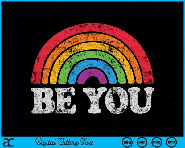 LGBTQ Be You Gay Pride LGBT Ally Rainbow Flag SVG PNG Archivos de corte digitales