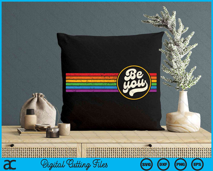 LGBTQ Be You Gay Pride LGBT Ally Rainbow Flag Retro Vintage SVG PNG Digital Cutting Files