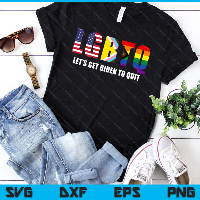 LGBTQ Lets Get Biden To Quite Funny Gay Pride SVG PNG Digital Cutting Files