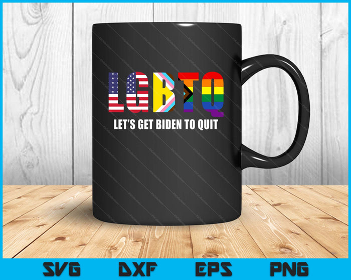 LGBTQ Lets Get Biden To Quite Funny Gay Pride SVG PNG Digital Cutting Files