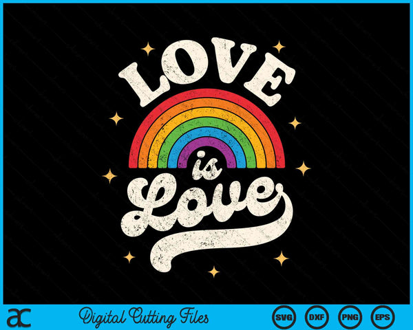 LGBTQ Love Is Love Gay Pride LGBT Ally Rainbow Flag Vintage SVG PNG Digital Cutting Files