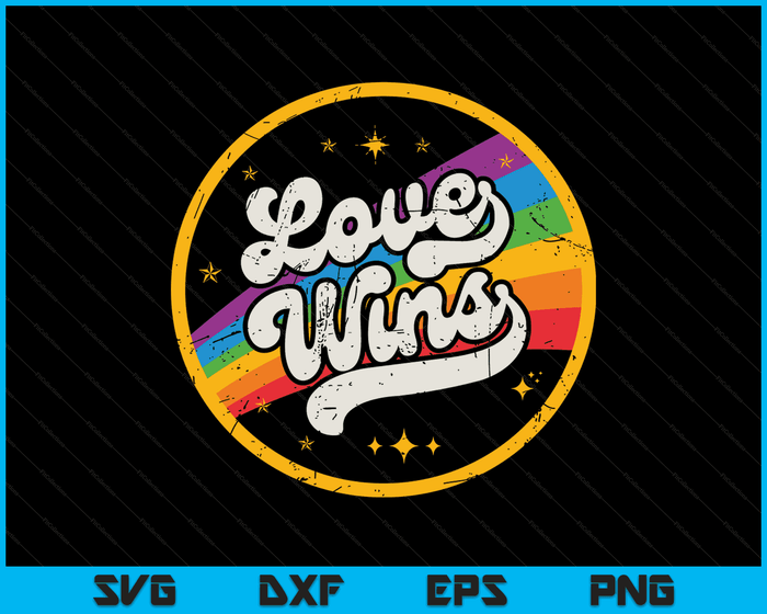 LGBTQ Love Wins Gay Pride LGBT Ally Rainbow Flag Vintage SVG PNG Digital Cutting Files